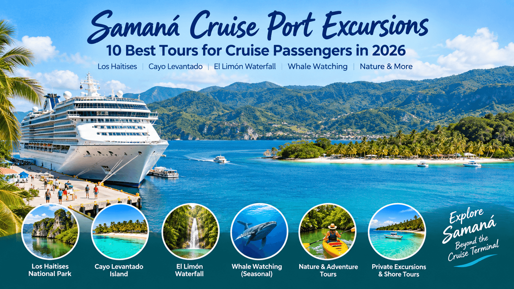 Samaná Cruise Port Excursions: 10 Best Tours 2026 - Tours Miches Guide